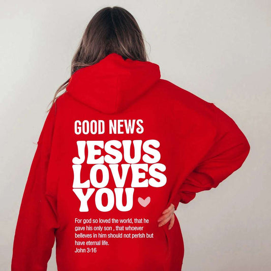 Unisex "Good News: Jesus Loves You" Hoodie/Sweatshirt