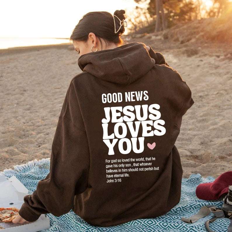 Womens "Good News: Jesus Loves You" Hoodie/Sweatshirt